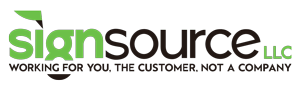 Sign Source LLC, Working for you, the customer, not a company